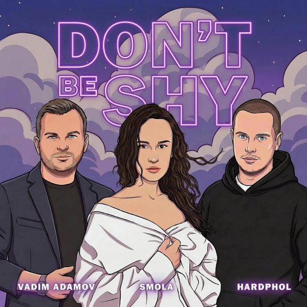 Vadim Adamov &amp; Hardphol &amp; SMOLA - Don't Be Shy