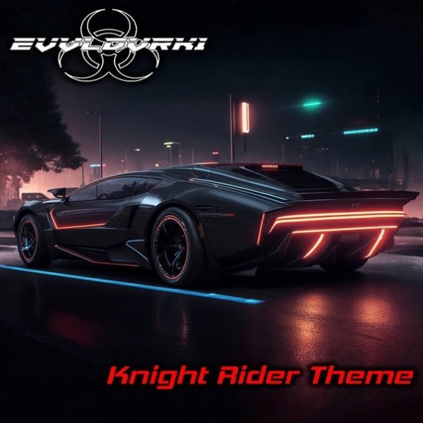 EVVLDVRK1 - Knight Rider Theme