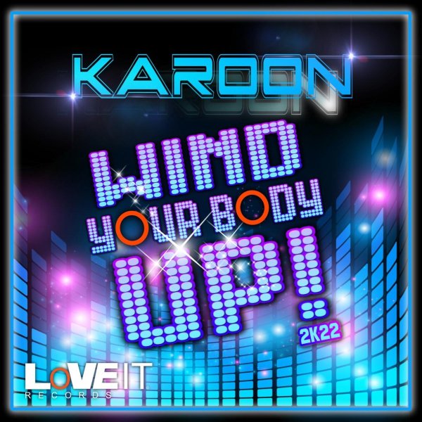 Karoon - Wind Your Body Up!(Dolls Eurodance Mix), Dolls Eurodance Mix