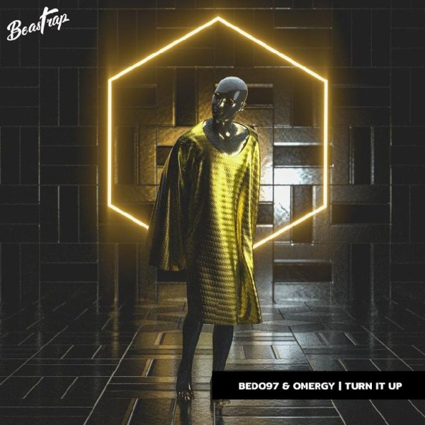 BEDO97 &amp; OMERGY - Turn It Up