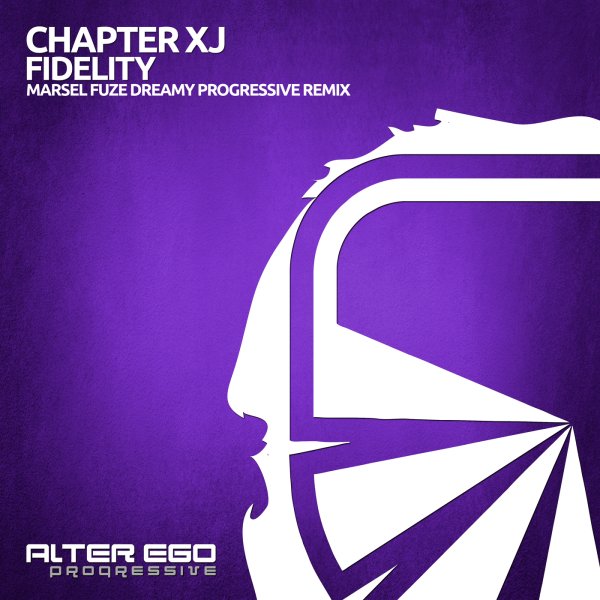 Chapter XJ - Fidelity (Marsel Fuze Dreamy Progressive Edit)