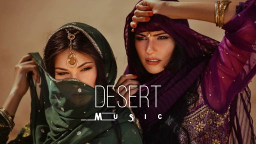 Desert Music - Ethnic &amp; Deep House Mix 2023  [Vol.26]