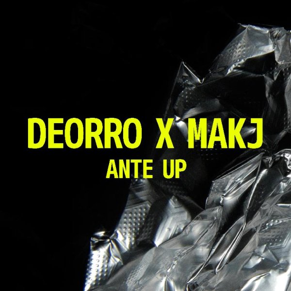 Deorro &amp; MAKJ - Ante Up (Original Mix)