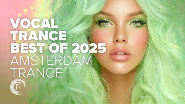 Trance Music - VOCAL TRANCE  - BEST OF 2025 AMSTERDAM TRANCE