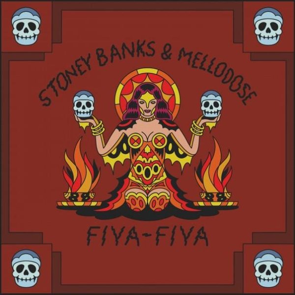 Stoney Banks &amp; Mellodose - Fiya Fiya