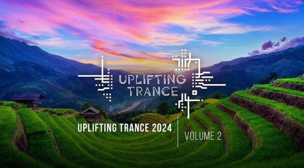 Trance Music - UPLIFTING TRANCE 2024 VOL. 2