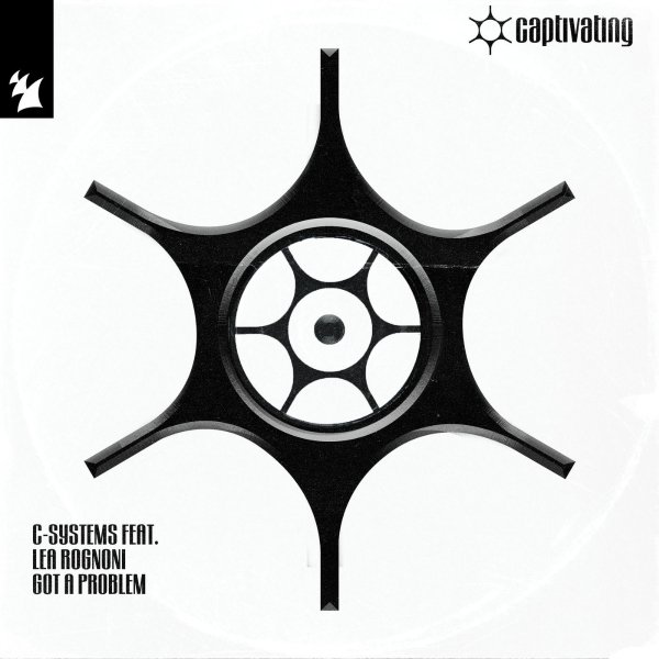 C-Systems feat. Lea Rognoni - Got A Problem (Extended Mix)