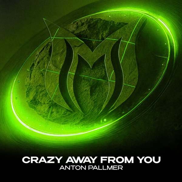 Anton Pallmer - Crazy Away From You