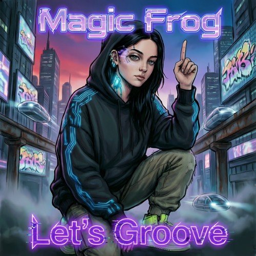 Magic Frog - Let's Groove