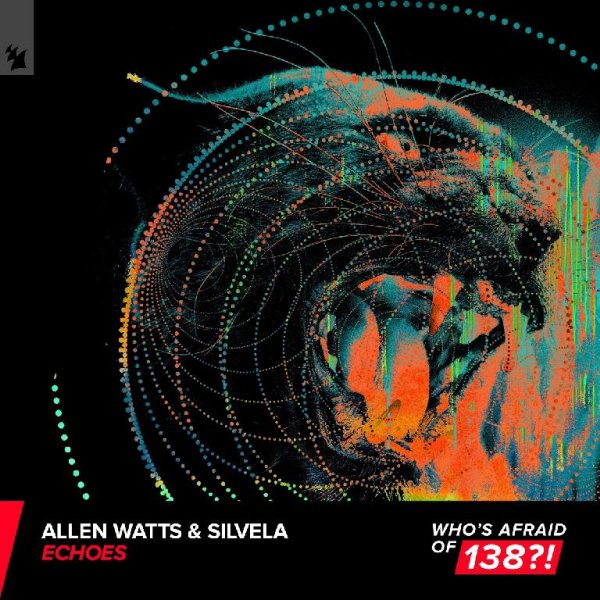 Allen Watts &amp; Silvela - Echoes (Extended Mix)