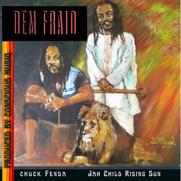 Jah Child Rising Sun - Dem Fraid