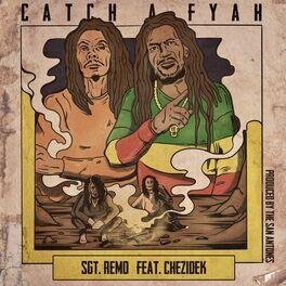 Sgt. Remo &amp; Chezidek - Catch A Fyah