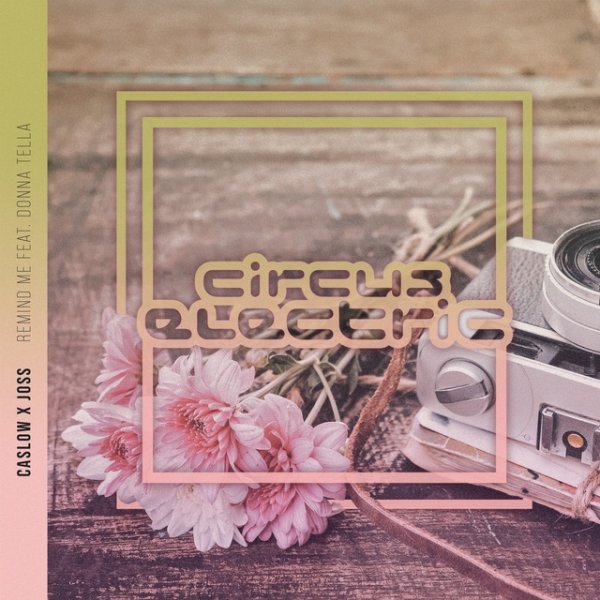 Caslow &amp; Joss - Remind Me (feat. Donna Tella)