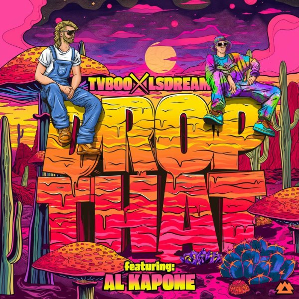 TVBOO &amp; LSDREAM - Drop That (feat. Al Kapone)