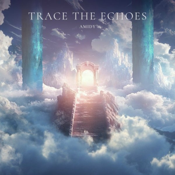 AMIDY - Trace The Echoes
