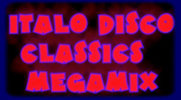 Неизвестный - Italo Disco Classics Megamix