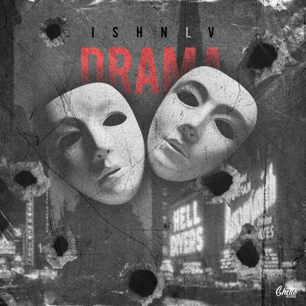 Ishnlv - Drama (Original Mix)