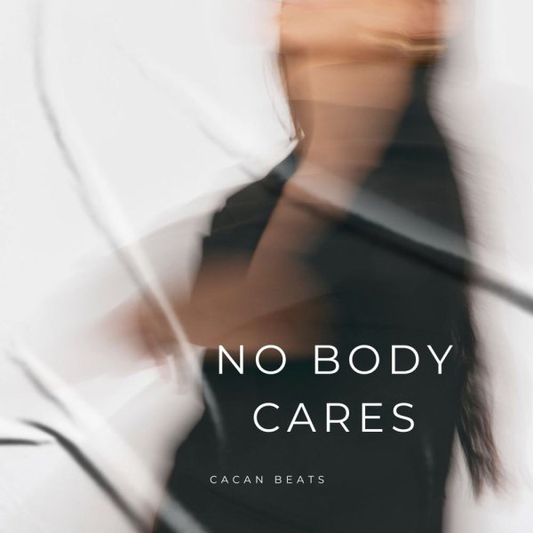 Çaçan Beats - No Body Cares