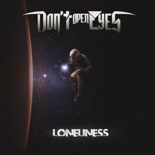 Don't Open Eyes - Одиночество
