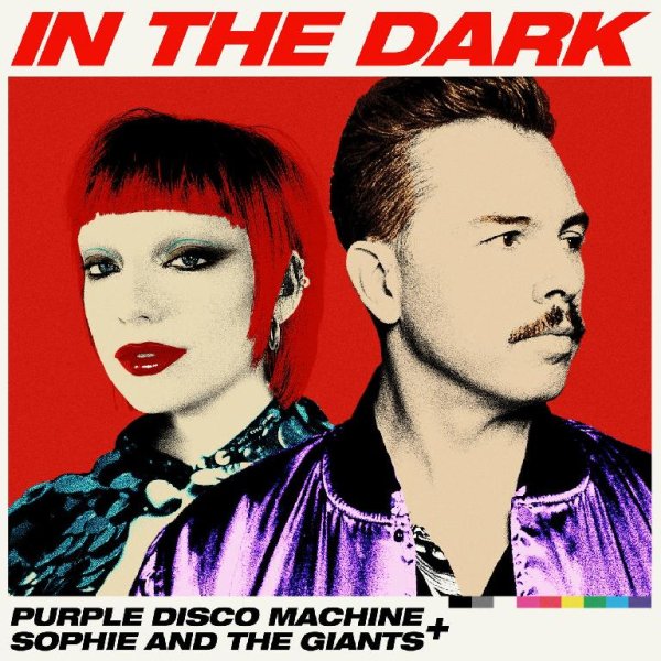 Purple Disco Machine, Sophie and the Giants - In the Dark