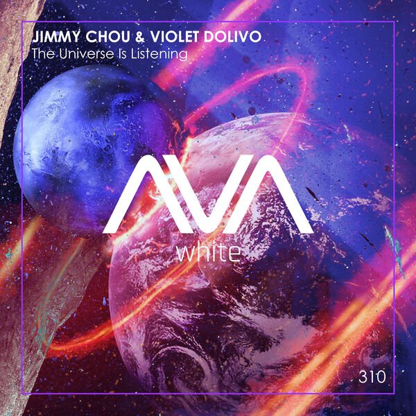 Jimmy Chou &amp; Violet Dolivo - The Universe is Listening (Extended Mix)