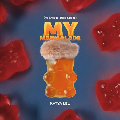Катя Лель - My Marmelade (Tik Tok Version)