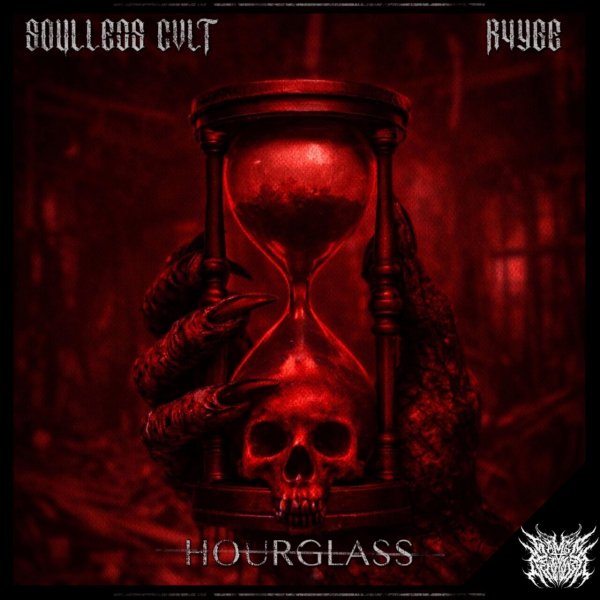Soulless Cvlt &amp; R4yge - Soulless Cvlt &amp; R4yge - Hourglass