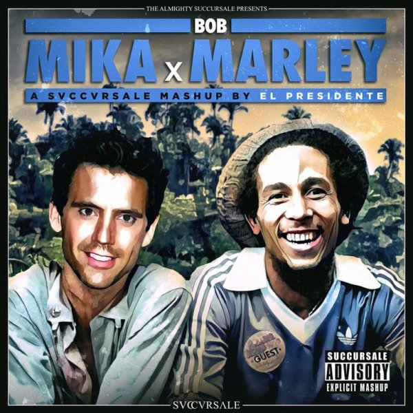 Mika &amp; Bob Marley - Succursale Mashup
