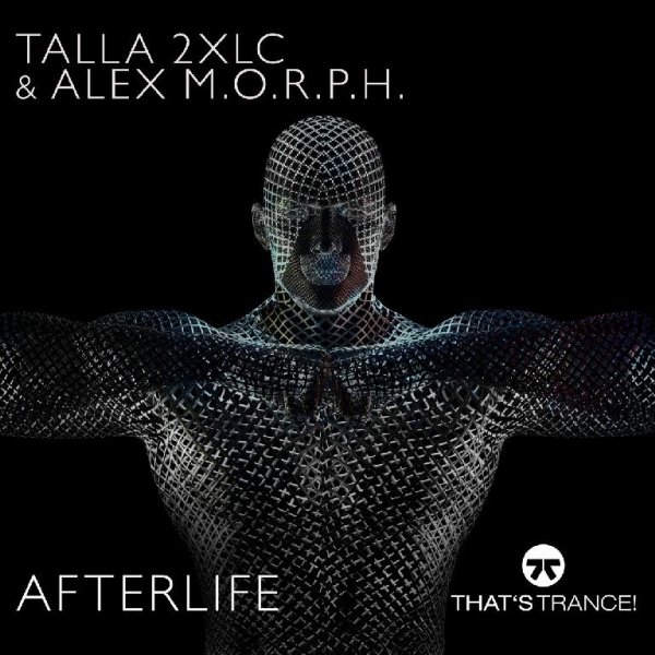 Talla 2xlc &amp; Alex M.O.R.P.H. - Afterlife
