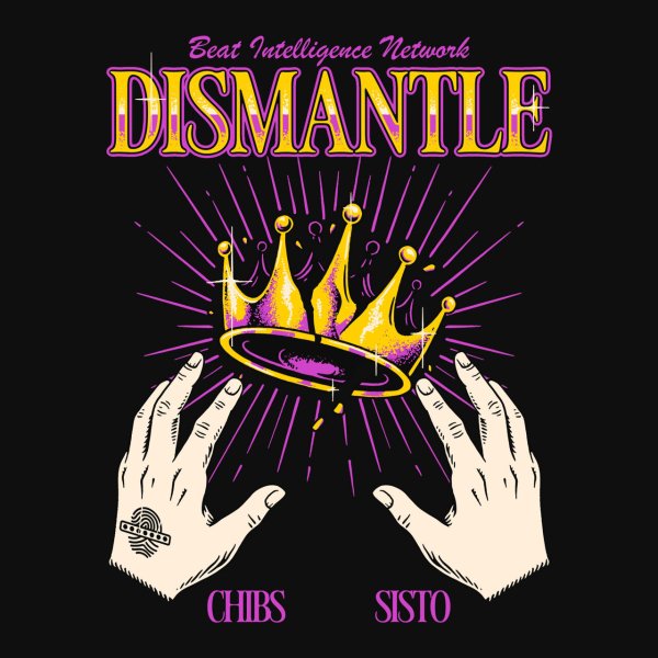 Chibs &amp; Sisto - Chibs &amp; Sisto - Dismantle