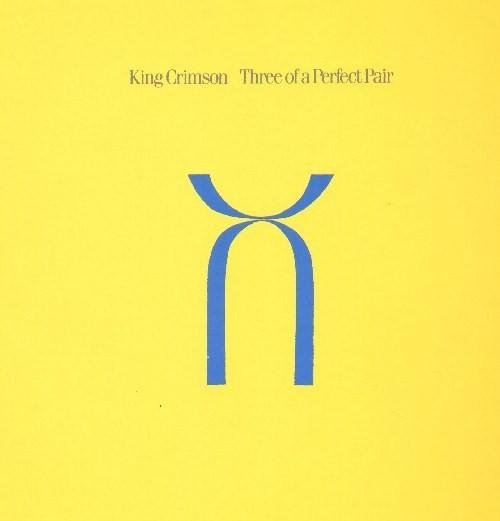King Crimson - 1984  Three Of A Perfect Pair