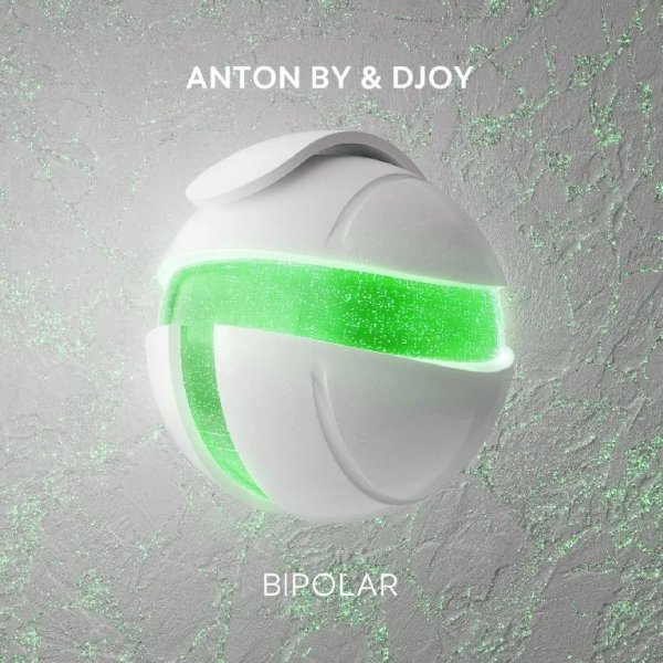 Anton By &amp; DJoy - Bipolar (Extended Mix)
