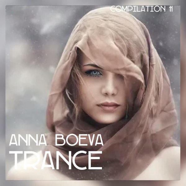 Anna Boeva - Trance Compilation 11