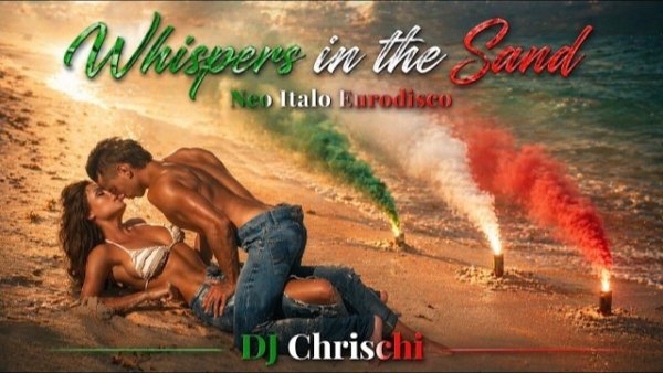 DJ Chrischi - Whispers in the Sand / Neo Italo Eurodisco 2026