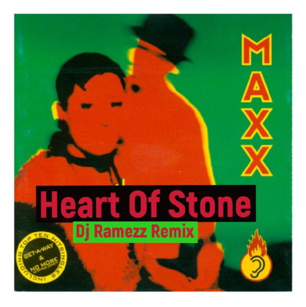 MAXX - Heart Of Stone (DJ Ramezz Remix 2021)