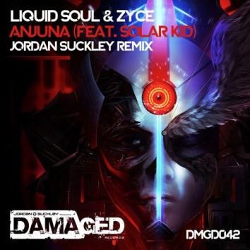 Liquid Soul &amp; Zyce Feat. Solar Kid - Anjuna (Jordan Suckley Remix)