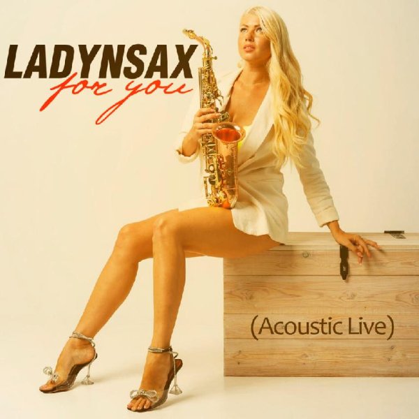 Ladynsax - FOR YOU (ACOUSTIC LIVE 2022)
