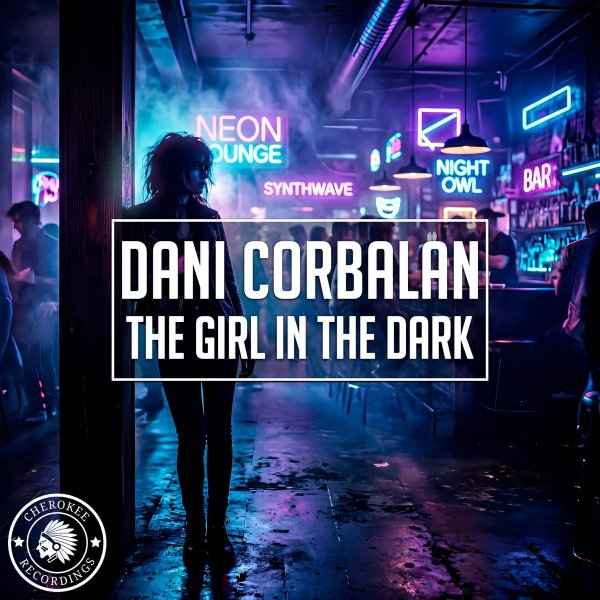 Dani Corbalan - The Girl in the Dark (Extended Mix)