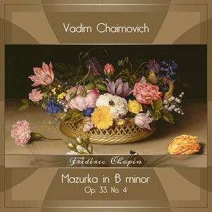 Vadim Chaimovich/Фридерик Шопен - Mazurkas, Op. 33: No. 4 in B Minor, Mesto