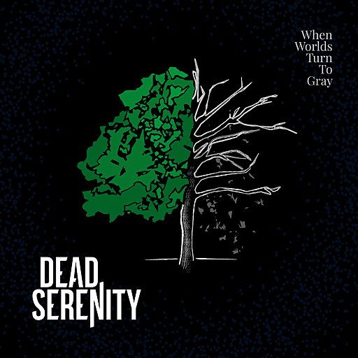 Dead Serenity - The World That Never Was