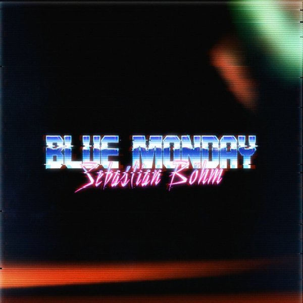 Sebastian Böhm - Blue Monday