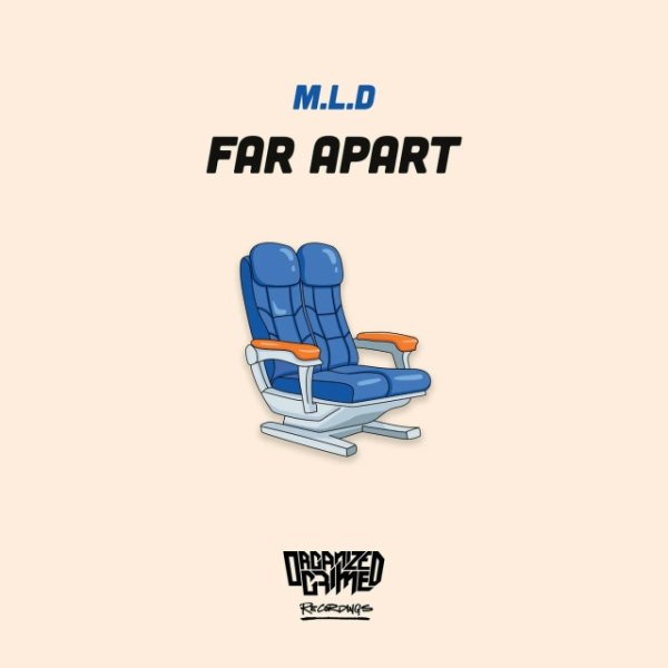 M.L.D - Far Apart