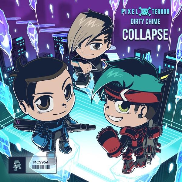 Pixel Terror, Dirty Chime - Collapse