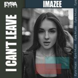 Imazee - I can't leave