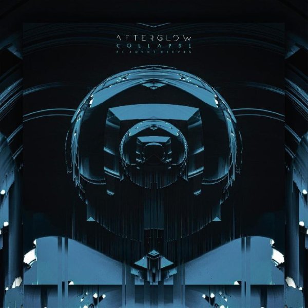 Afterglow &amp; Jonny Reeves - Collapse