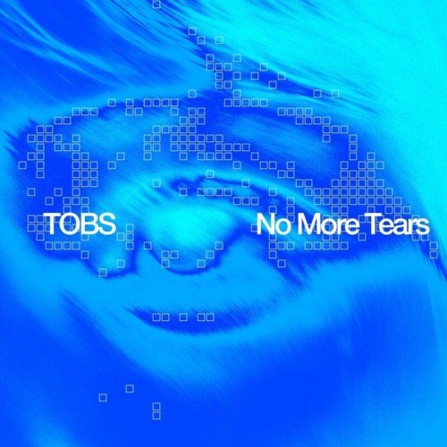Tobs - No More Tears