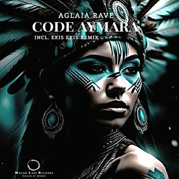Aglaia Rave - Code Aymara (Aglaia Rave Instrumental Mix)