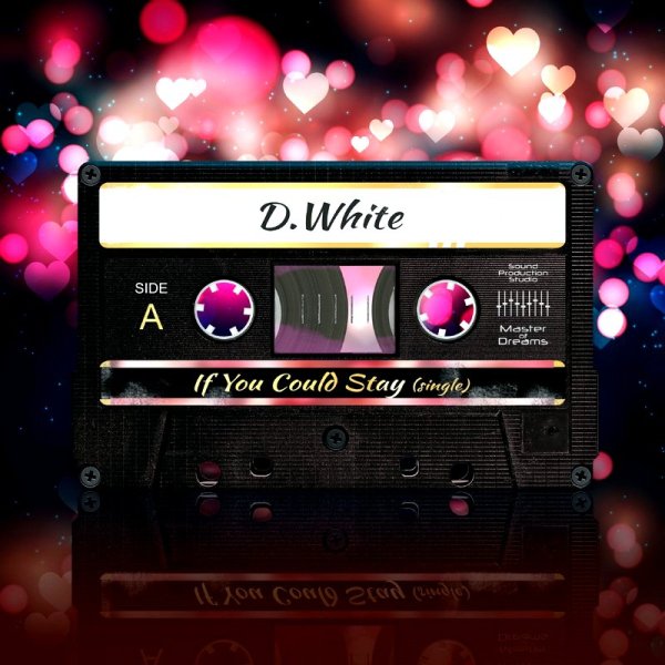 D. White - If You Could Stay (Instrumental)