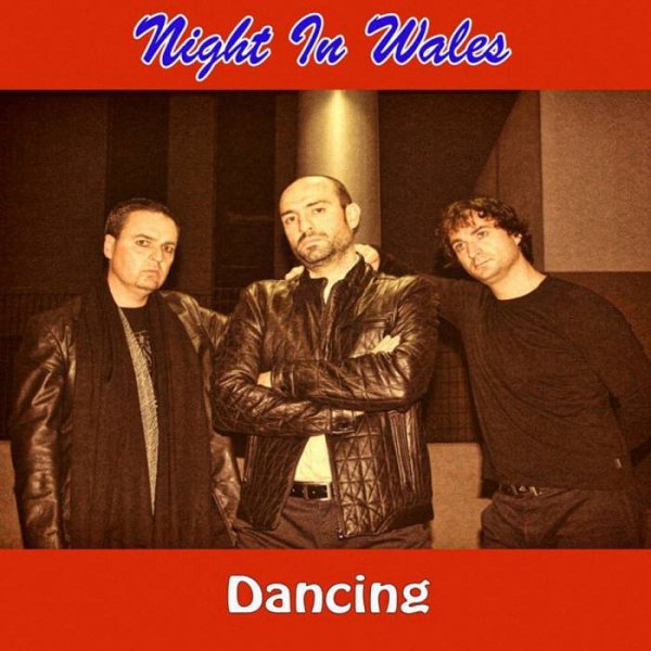 Night In Wales - Dancing [Radio Version]