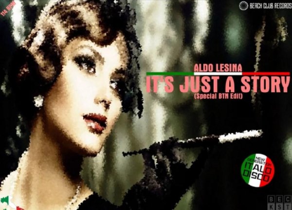 Aldo Lesina &amp; by Sabu - It's Just A Story (Special BTN Edit New Generation Italo Disco 2022)
